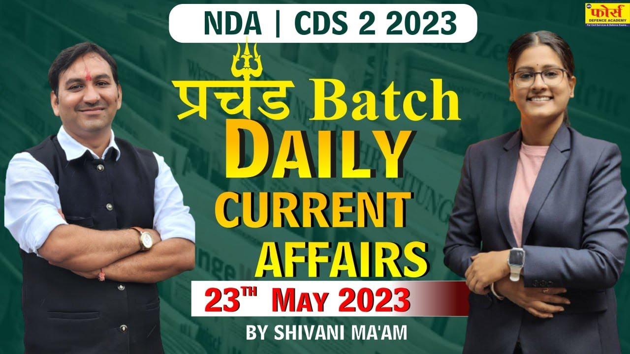 NDA CURRENT AFFAIRS CLASSES 2023 | CURRENT AFFAIRS For NDA | NDA ...