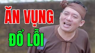 Phim Hài Hay Nhất 2026 | ĂN VỤNG ĐỔ LỖI | Cười Vỡ Bụng Với Hài Dân Gian Mới Nhất 2026