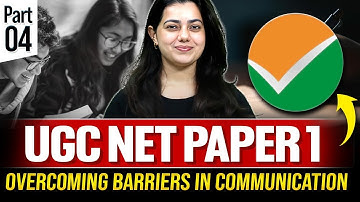 UGC NET PAPER 1 |OVERCOMING BARRIERS OF COMMUNICATION | by- Ishita ma’am