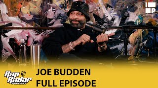 Joe Budden On Podcasting, Media Lists, Turning Down $20 Million, & More! | Full Episode | Rap Radar