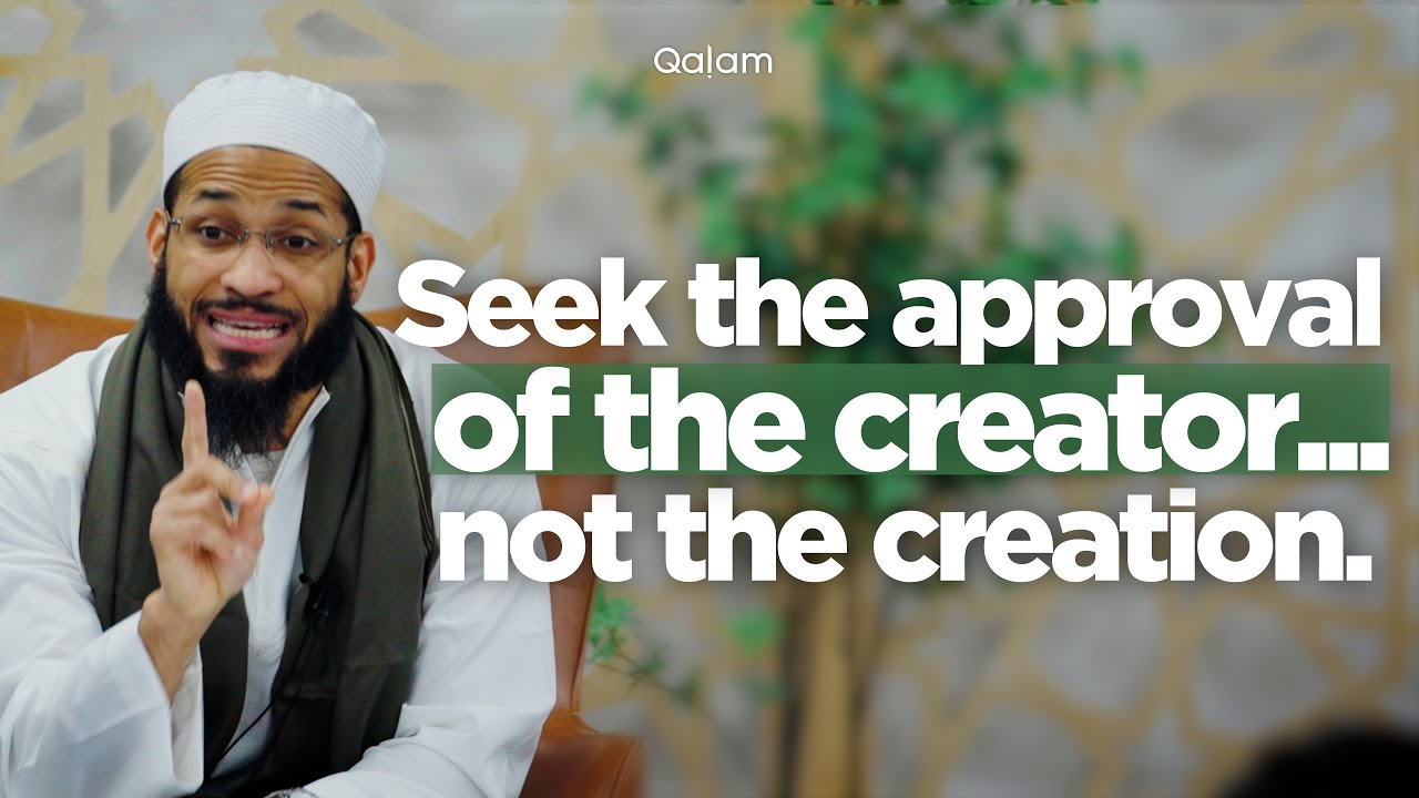 Whose Approval Are You Seeking? | The Names Class 11: Al-Mu'izz & Al-Mudhil | Shaykh Mikaeel Smith