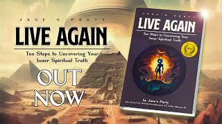 Jane's Party presents "Live Again: Ten Steps to Uncovering Your Inner Spiritual Truth"