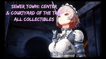 AI Limit - Sewer Town: Center & Courtyard of the Tree All Collectibles Location