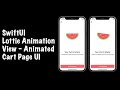 SwiftUI Lottie Animation View - Animated Cart Page UI - SwiftUI Tutorials
