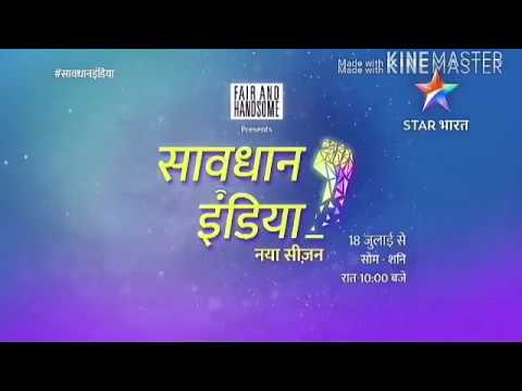 Savdhaan India Serial Naye Jamane Ka Savdhaan India STAR Bharat New Show by star