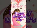 Happy Mother's Day 2025, Mothers Day Status, #mothersday Wishes