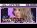 loona funny moments because gowon burns my chicken nuggets