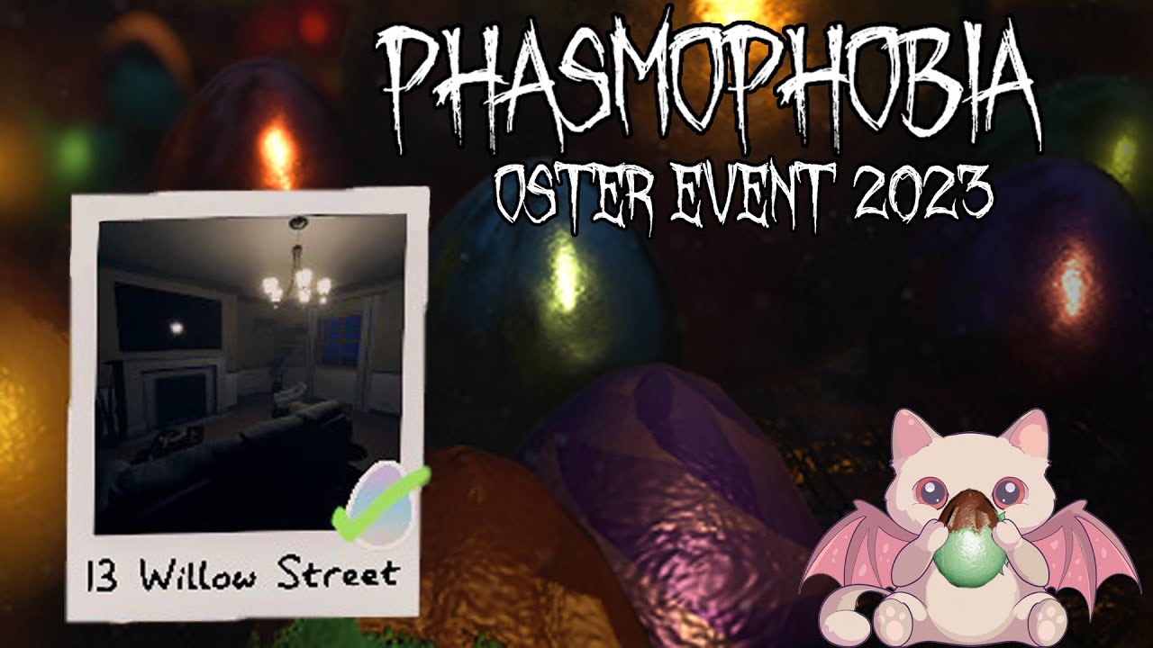 PHASMOPHOBIA 👻 Oster Event 2023 WILLOW STREET Schokoeier mampfen