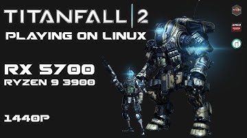 Titanfall 2 | Manjaro 20.2 | RX 5700 + Ryzen 9 3900 | 1440p | Linux Gaming