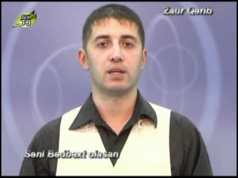 Zaur Qerib- Seni Bedbext olasan.mp4