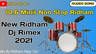 New Ridham 10.6 Minit Nonstop Dj Rimex 2021 Mix By Ridham Raja No1#RidhamRajaNo1