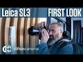 Leica sl3  first look  review