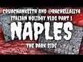 Naples holiday vlog with cruachankeith and rachellally4 italy holiday part 1