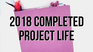 2018 FULL YEAR PROJECT LIFE FLIP THROUGH | A Look Into My Life | Serena Bee Creative