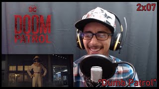 Doom patrol "dumb patrol" 2x07 reaction ...
