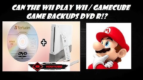 Can the Nintendo Wii play Wii/Gamecube DVD R Game Backups!?