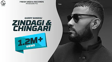 Garry Sandhu | Zindagi - Chingari | Song 2020 | Fresh Media Records