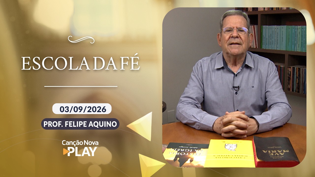 Escola da Fé - A grandeza do Monaquismo (03/09/2026)