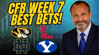 BEST CFB Week 7 PICKS! Missouri vs Ole Miss | Notre Dame vs BYU | College Football Betting Tips