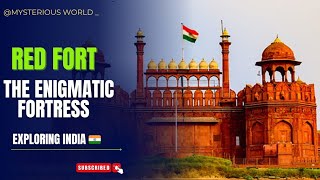 Red Fort: The Untold Stories Of An Ancient Stronghold | A Monument Of Power | India's Glorious Past