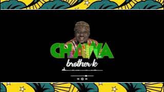 BROTHER K - CHAWA( official music audio)