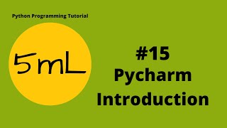 5mL - The Charming PyCharm..!  | Tutorial #15 | Python Programming (HINDI)
