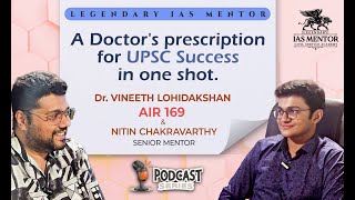 A Doctor's Prescription to crack UPSC in 1st attempt- Dr. Vineeth AIR169 & Nitin Chakravarthy #ias