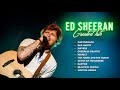 Ed Sheeran Greatest Hits Full Album 2022 | Best Popular Songs of Ed Sheeran