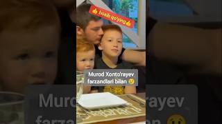 Murod Xontorayev Farzandlari Bilan