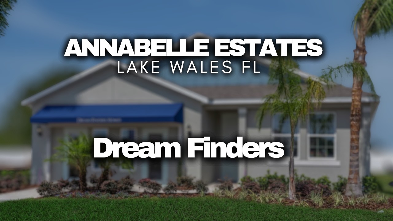 Modern Living in Lake Wales: The Ultimate Guide to Annabelle Estates
