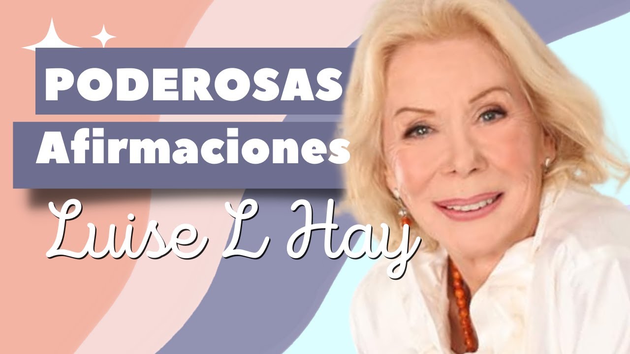 Empieza tu Día con 101 AFIRMACIONES PODEROSAS de Louise L Hay ...