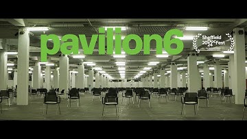 Pavilion 6 / Paviljon 6 / Trailer 2024