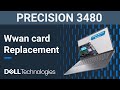 Precision 14 3480 | How to replace the wwan wireless card