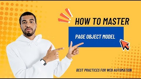Episode 5: Mastering the Page Object Model: Best Practices for Selenium Automation