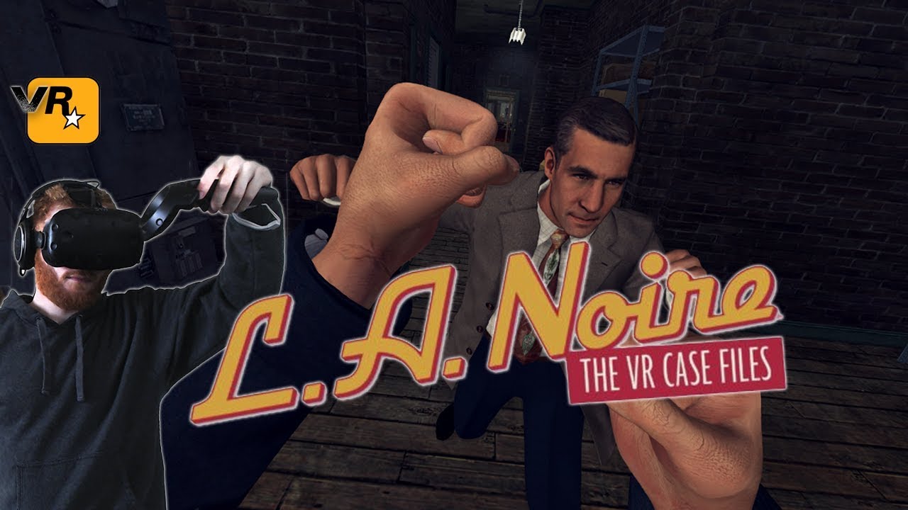 L A Noire The Vr Case Files Gameplay Rockstar S Debut Aaa Vr