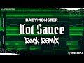 BABYMONSTER HOT SAUCE ROCK Ver FL Studio Remix BABYMONSTER HOT SAUCE ROCK Ver FL Studio Remix