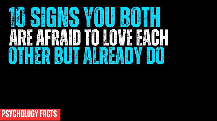 10 Signs You Both Are Afraid to Love Each Other – But Already Do Psychology Facts | Jordan Peterson
