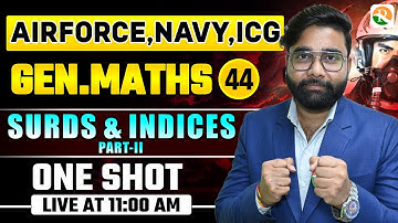 VIRAT Batch /  SURDS AND INDICES # 02 / Gen. Maths for Airforce Navy ICG / Maths Classes 2025
