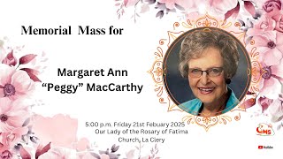 Memorial  Mass for Margaret Ann "Peggy" MacCarthy