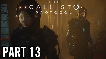 THE CALLISTO PROTOCOL PC Walkthrough Part 13 - FIND A WAY THROUGH THE TUNNELS