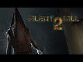 Silent Hill 2 Remake ❖ Рад знакомству с серией
