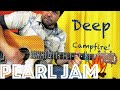 Guitar Lesson: How To Play Deep by Pearl Jam - Campfire Edition!