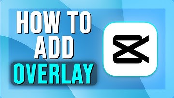 How To Add Overlay in CapCut | Layer Videos or Images | 2025
