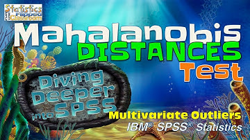 Finding Multivariate Outliers with the Mahalanobis Distance Test in SPSS