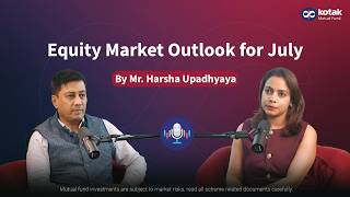 Is the Worst Over for Markets Harsha Upadhyaya's July 2026 Equity Outlook