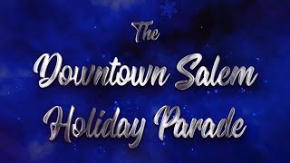 Downtown Salem Holiday Parade 2024