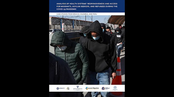 Health Access for Migrants/Refugees: COVID-19 in Mexico, Colombia & Perú