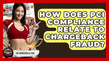 How Does PCI Compliance Relate To Chargeback Fraud? - The Memorabilia Zone