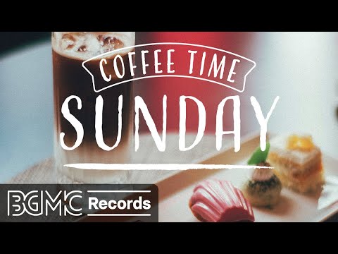 SUNDAY JAZZ: Lazy Afternoon Weekend Jazz Music - Lounge Music