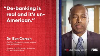 "De-banking is real and it's un-American." | Old Glory Bank